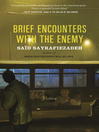 Cover image for Brief Encounters with the Enemy